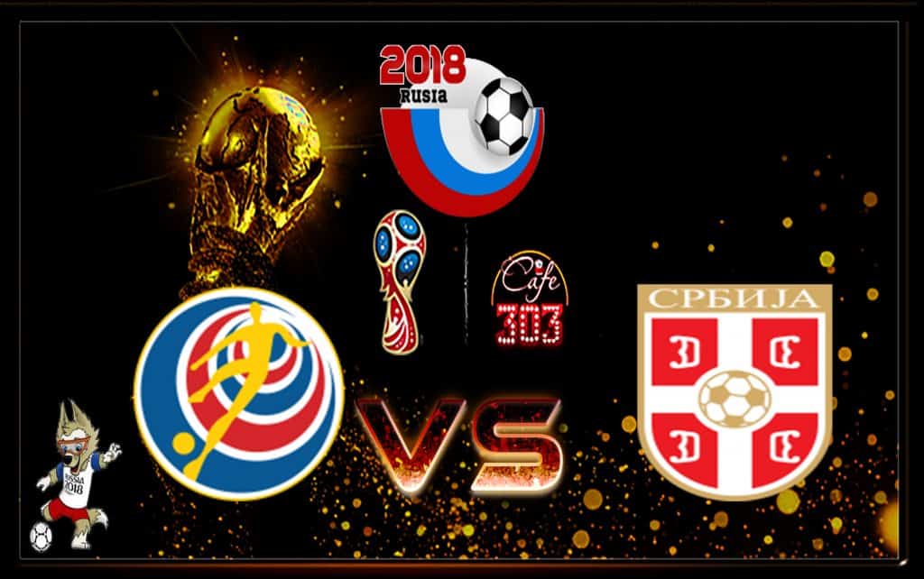 Prediksi Skor Kosta Rika Vs Serbia 17 Juni 2018